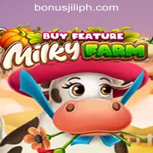 Unveiling MilkyFarmBuyFeature: A Thrilling Adventure in Online Gaming with Jili Bonus in the Philippines