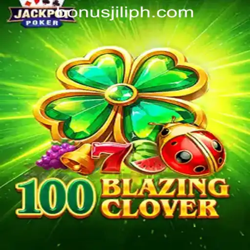 Discover the Excitement of 100BlazingClover and Jili Bonus Free Offers in the Philippines